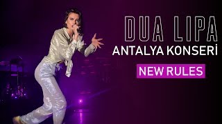 Dua Lipa  New Rules Antalya Konseri [upl. by Lacy]