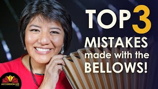 Top 3 Mistakes Accordionists Make With The Bellows [upl. by Eendys]