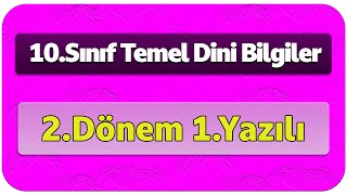 10Sınıf S Temel Dini Bilgiler 2Dönem 1Yazılı Cevapları İslam 2 [upl. by Kcirddes823]