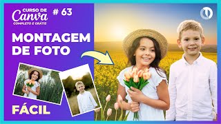 Como fazer montagem de fotos no Canva de modo fácil [upl. by Nylesoj]