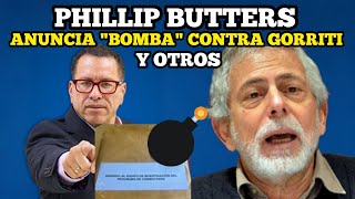 PHILLIP BUTTERS revela un caso que podria sacudir el País [upl. by Shuping490]