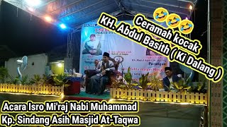 Ceramah Lucu Kiyai Abdul Basith  Ki Dalang  Panongan Acara Isro Miraj [upl. by Amat]