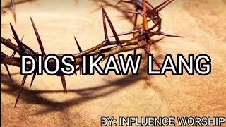 Dios ikaw lang  Christian music [upl. by Aryk]