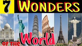 Exploring the 7 Wonders of the World  Ancient amp Modern Marvels Revealed [upl. by Ynohtn61]