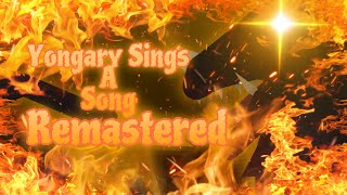 YONGARY SINGS A SONGREMASTERED❤️‍🔥🧡🔥 [upl. by Latsyc43]