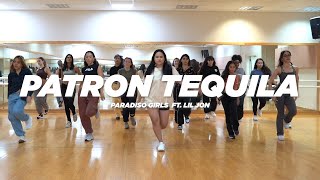 PATRON TEQUILA  PARADISO GIRLS FT LIL JON  MATTHEW ALMODOVAR CHOREOGRAPHY [upl. by Naashar]