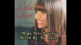 Leïla Chicot Mega Hits Souvenirs Mixed By quotDj Gmixxquot [upl. by Haelahk]