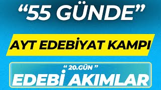 EDEBİ AKIMLAR 55 GÜNDE AYT EDEBİYAT KAMPI 20GÜN [upl. by Ithsav]