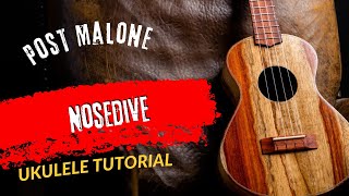 Ukulele Tutorial Post Malone Nosedive [upl. by Lomasi706]