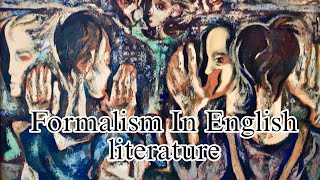 Formalism new criticism in English literature [upl. by Iosep]