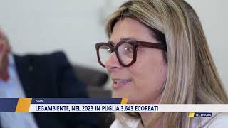 LEGAMBIENTE NEL 2023 IN PUGLIA 3 643 ECOREATI [upl. by Espy]