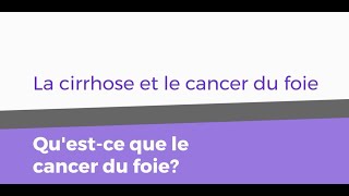 La cirrhose et le cancer du foie crédit  Cirrhosis Care Alberta [upl. by Areval884]