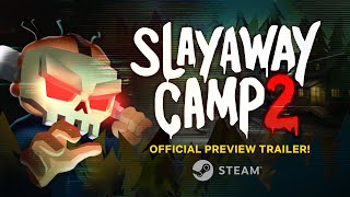 Slayaway Camp 2 Coming Soon to Steam [upl. by Noram734]