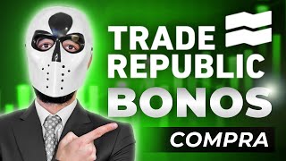 Cómo Comprar Bonos en Trade Republic Tutorial Paso a Paso 2024 [upl. by Nimar]