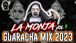 LA MONJA MIX GUARACHA 2024 VOL 2  SESSION MIX ALETEO GUARACHA 2024 LA MONJA DE TIKTOK VIRAL [upl. by Iney972]