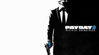 Payday 2 Ode To Greed Instrumental Extended [upl. by Buine26]