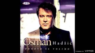 Osman Hadžić  Lijepa kao grijeh  Audio 2011 [upl. by Inajar674]