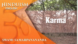 Hinduism 39  Karma  Swami Samarpanananda [upl. by Nash]