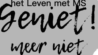 Genieten van het Leven met MS [upl. by Iznyl]