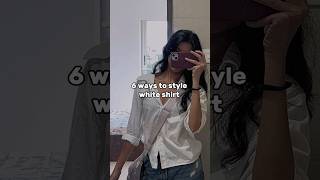 6 ways to style white shirt 🤍 fypviral aesthetic whiteshirt style jeans fypシ゚viral [upl. by Segroeg]