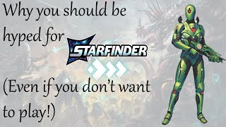 Why You Should be Hyped for Starfinder 2 [upl. by Wahs568]