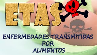 Enfermedades transmitidas por alimentos  ETAS [upl. by Newberry]