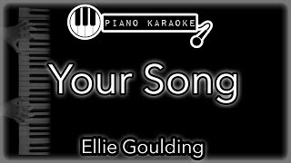 Your Song  Ellie Goulding  Piano Karaoke Instrumental [upl. by Latsyek741]