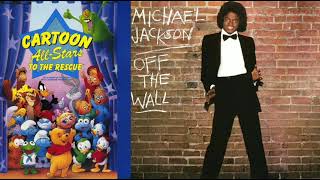 Off The Wall Remix Mashup Cartoon All Stars To The Rescue [upl. by Lough]