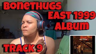 BONETHUGS “ EAST 1999 ALBUM “ TRACK 9 “ ME KILLA “ REACTION [upl. by Nuahsyd]