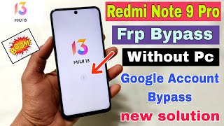 Redmi Note 9 Pro FRP Bypass  MIUI 13  Redmi Note 9 Pro Google Account Bypass Without Pc  100 OK [upl. by Caia]