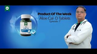 Aloe Cal D Tablets  Good For Asthma Patients  Ep 7 [upl. by Arbmat250]