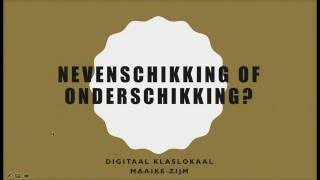 Nevenschikking of onderschikking [upl. by Jorge]