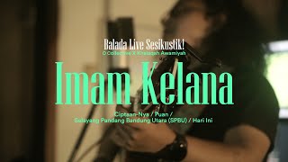 Maian Mainkan 2  Imam Kelana  Balada Live Sesikustik [upl. by Ardnasirk629]