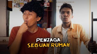 PENJAGA SEBUAH RUMAH [upl. by Tsyhtema]