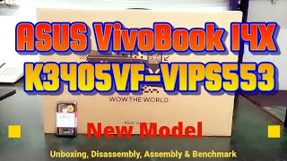 ASUS VivoBook 14X K3405VF  Unboxing Disassembly and Upgrade Options [upl. by Uda]