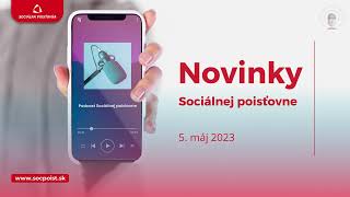 Novinky Sociálnej poisťovne 05 máj 2023 [upl. by Nallad690]