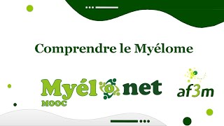 Webconférence 01 Quest ce que le myélome comprendre le Myélome [upl. by Eidurt]