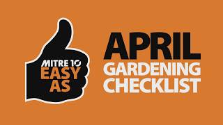 April Garden Checklist  Mitre 10 Easy As Garden [upl. by Acker]