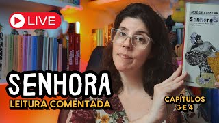 Senhora  de José de Alencar  Leitura Comentada  Live 2  SSA2 UPE  Leituras obrigatórias [upl. by Amiel]