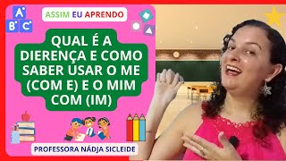 🌟APRENDA A USAR O ME e MIM NAS FRASES Prof Nádja Sicleide🌟 [upl. by Adnof]