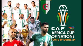 CAN 2024  LÉquipe Nationale dAlgérie ⚽ Coupe dAfrique des Nations Allez lAlgérie [upl. by Romaine]