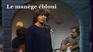 Leny Escudero  Le manège ébloui live 1981 [upl. by Allicsirp]