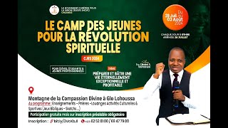 CAMP DES JEUNES POUR LA REVOLUTION SPIRITUELLE CJRS2024 [upl. by Neelyt]