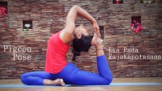 How to Do Pigeon Pose Eka Pada Rajakapotasana [upl. by Pearl114]