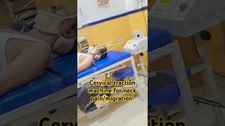 cervicalpain tractions machine cervical migrationshortsphysio clinicphysiotherpistheadache [upl. by Ahseina144]