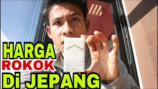 HARGA ROKOK DI JEPANG BIKIN KANTONG KERING [upl. by Ynetruoc186]