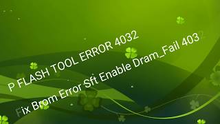 How to fix SP flash tool Error 4032 Error 4032 Enable DRAM failed [upl. by Rehotsirhc]