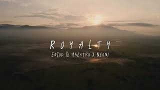 Egzod amp Maestro x Neoni  Royalty [upl. by Enileuqcaj]