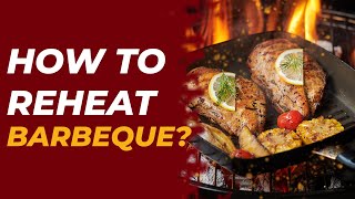 How to Reheat Barbecue EXPLAINED [upl. by Gina]