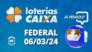 Loterias CAIXA  Loteria Federal  06032024 [upl. by Norward202]